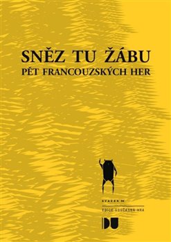 Kniha Sněz tu žábu - Pět francouzských her