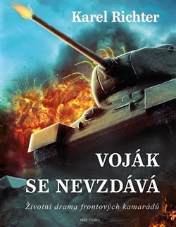 Voják se nevzdává koupíte na Kosmas.cz