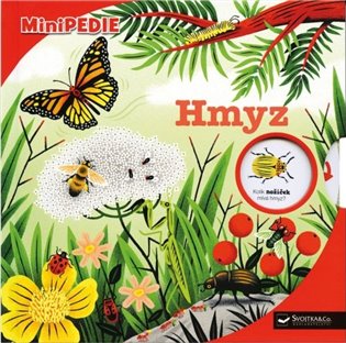 Hmyz: MiniPEDIE - Sylvie Bessard, Stephane Hurtrez, Muriel Zurcher
