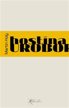 Hostina Uroborova koupíte na Kosmas.cz