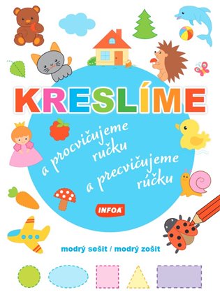 Kreslíme a procvičujeme ručku - modrý sešit