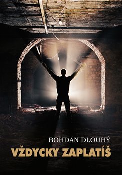 Kniha Vždycky zaplatíš