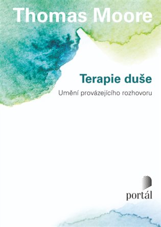 Terapie duše - Thomas Moore
