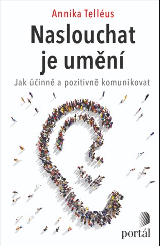 Naslouchat je umění - Annika Telléus