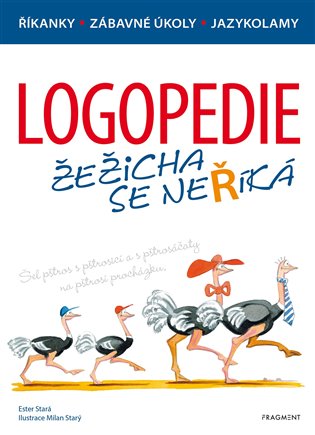Logopedie – Žežicha se neříká - Ester Stará