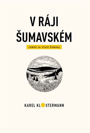 V ráji šumavském - Karel Klostermann