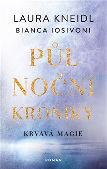 Půlnoční kroniky: Krvavá magie