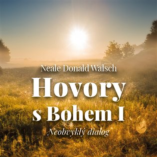 Hovory s Bohem I., mp3 - Neale Donald Walsch