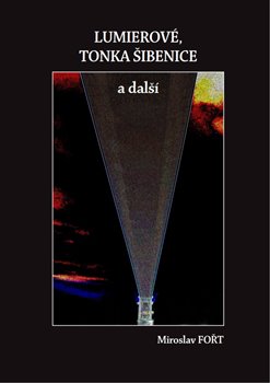 Lumierové, Tonka Šibenice a další koupíte na Kosmas.cz