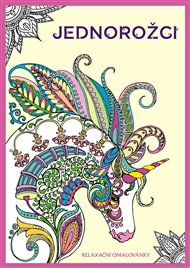 Jednorožci - relaxační omalovánky -  kolektiv