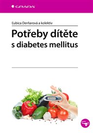 Potřeby dítěte s diabetes mellitus - Ľubica Derňarová,  kolektiv