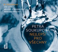 Nejlepší pro všechny - Petra Soukupová