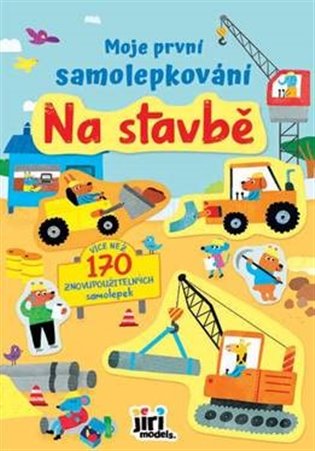 Moje první samolepkování - Na stavbě - 