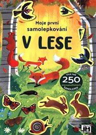 Moje první samolepkování - V lese