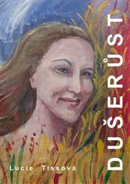 Dušerůst - Lucie Tissová
