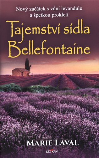 Tajemství sídla Bellefontaine - Marie Laval