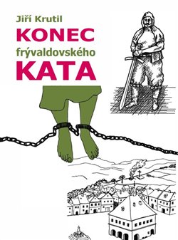 Kniha Konec frývaldovského kata