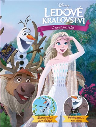 Ledové království - 2 nové příběhy - Jednorožec pro Olafa, Překvapení na míru - kolektiv