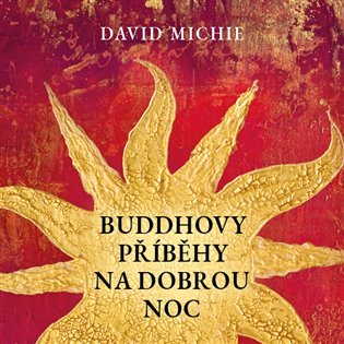 Buddhovy příběhy na dobrou noc, mp3 - David Michie