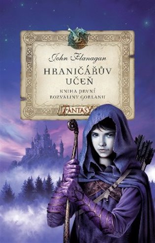 Hraničářův učeň 1 - Rozvaliny Gorlanu - John Flanagan