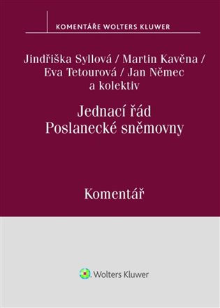 Jednací řád Poslanecké sněmovny - Eva Tetourová, Martin Kavěna, Jindřiška Syllová