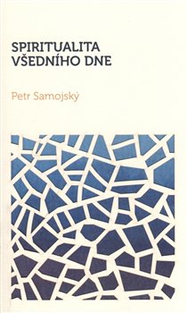 Spiritualita všedního dne koupíte na Kosmas.cz