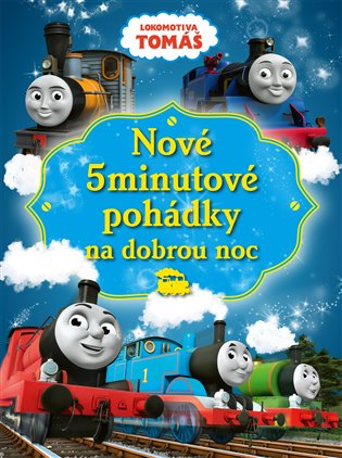 Lokomotiva Tomáš - Nové 5minutové pohádky na dobrou noc -  kolektiv