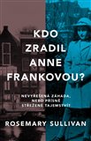 Ob�lka knihy Kdo zradil Anne Frankovou?