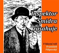 Inspektor Šmidra zasahuje I. - Miroslav Honzík, Ilja Kučera