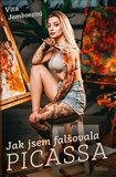 Ob�lka knihy Jak jsem fal�ovala Picassa