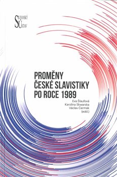 Proměny české slavistiky po roce 1989 koupíte na Kosmas.cz