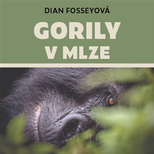 Gorily v mlze, mp3 - Dian Fosseyová
