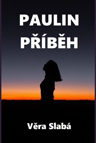Paulin příběh - Věra Slabá