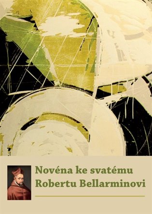 Novéna ke svatému Robertu Bellarminovi - kol.