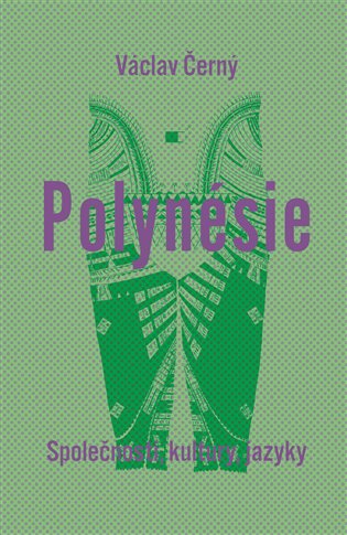 Polynésie - Václav Černý, Ondřej Pivoda, Martin Rychlík, Martin Soukup