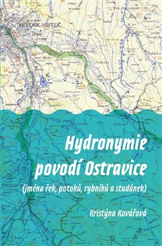 Hydronymie povodí Ostravice koupíte na Kosmas.cz