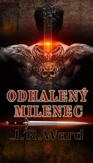 Odhalený milenec - J. R. Ward