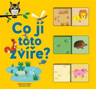 Co jí toto zvíře? - Stéphanie Babin