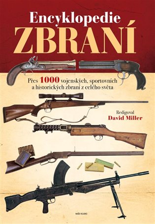 Encyklopedie zbraní - David Miller