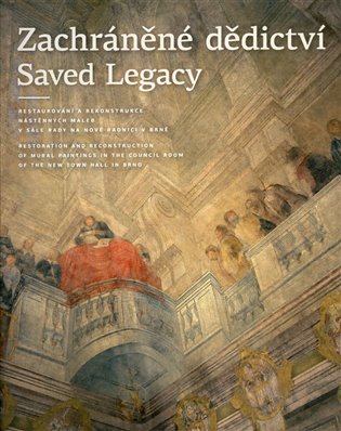 Zachráněné dědictví / Saved Legacy - Šárka Fridrichová, Michaela Šeferisová Loudová, Michaela Rychlá Navrátilová, Hana Špendlíková