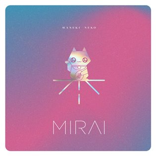 Mirai: Maneki Neko LP - Mirai