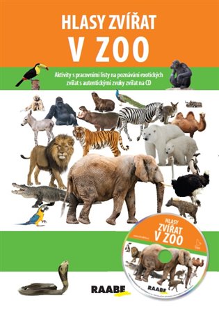 Hlasy zvířat v ZOO - Jarmila Bachratá, Jozefa Chocholáčková