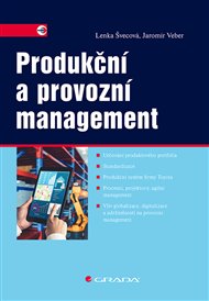 Produkční a provozní management - Lenka Švecová, Jaromír Veber