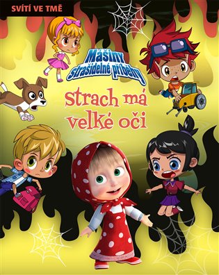 Mášiny strašidelné příběhy - Strach má velké oči -  kolektiv