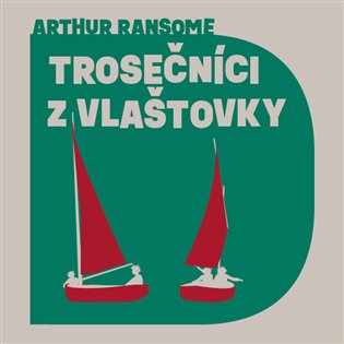 Trosečníci z Vlašťovky, mp3 - Arthur Ransome
