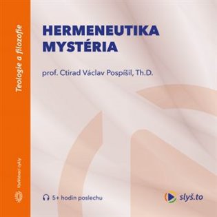 Hermeneutika mystéria, mp3 - Ctirad Václav Pospíšil
