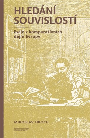 Hledání souvislostí - Miroslav Hroch