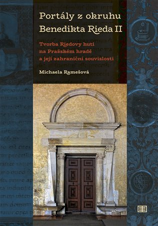 Portály z okruhu Benedikta Rieda II - Michaela Ramešová