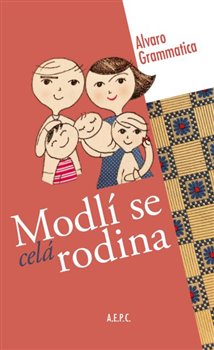 Modlí se celá rodina koupíte na Kosmas.cz