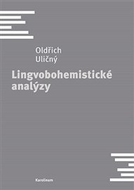 Lingvobohemistické analýzy - Oldřich Uličný